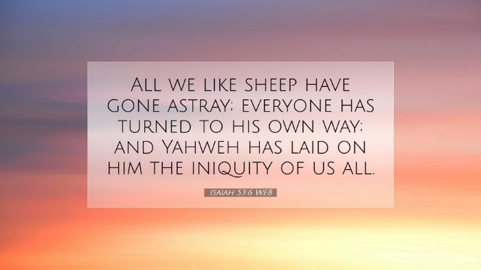 Picture 07 - Isaiah 53:6 WEB Desktop Wallpaper - All we like sheep have gone astray; everyone has - Desktop Bible Verse Wallpaper