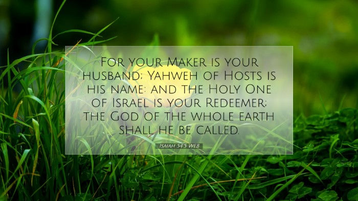 Picture 07 - Isaiah 54:5 WEB Desktop Wallpaper - For your Maker is your husband; Yahweh of Hosts - Desktop Bible Verse Wallpaper