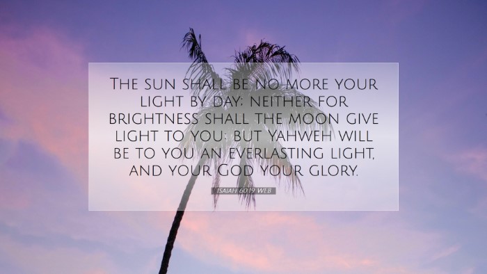 Picture 07 - Isaiah 60:19 WEB Desktop Wallpaper - The sun shall be no more your light by day; - Desktop Bible Verse Wallpaper