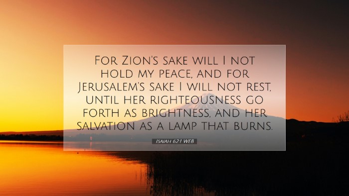 Picture 07 - Isaiah 62:1 WEB Desktop Wallpaper - For Zion's sake will I not hold my peace, and for - Desktop Bible Verse Wallpaper