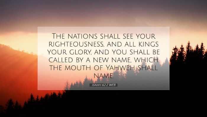 Picture 07 - Isaiah 62:2 WEB Desktop Wallpaper - The nations shall see your righteousness, and all - Desktop Bible Verse Wallpaper
