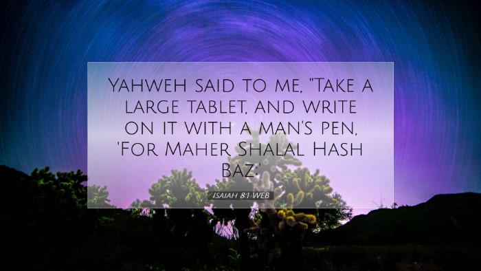 Picture 07 - Isaiah 8:1 WEB Desktop Wallpaper - Yahweh said to me, 