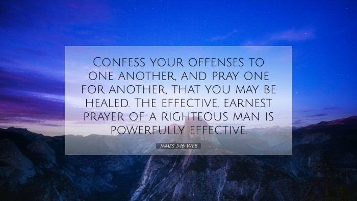 Picture 07 - James 5:16 WEB Desktop Wallpaper - Confess your offenses to one another, and pray - Desktop Bible Verse Wallpaper