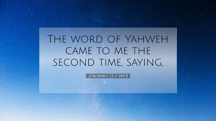 Picture 07 - Jeremiah 13:3 WEB Desktop Wallpaper - The word of Yahweh came to me the second time, - Desktop Bible Verse Wallpaper