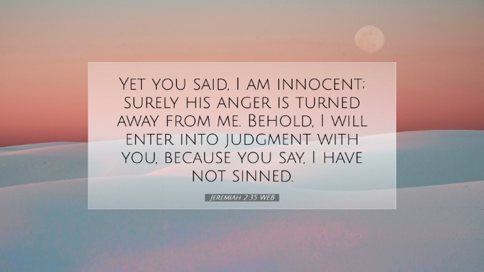 Picture 07 - Jeremiah 2:35 WEB Desktop Wallpaper - Yet you said, I am innocent; surely his anger is - Desktop Bible Verse Wallpaper