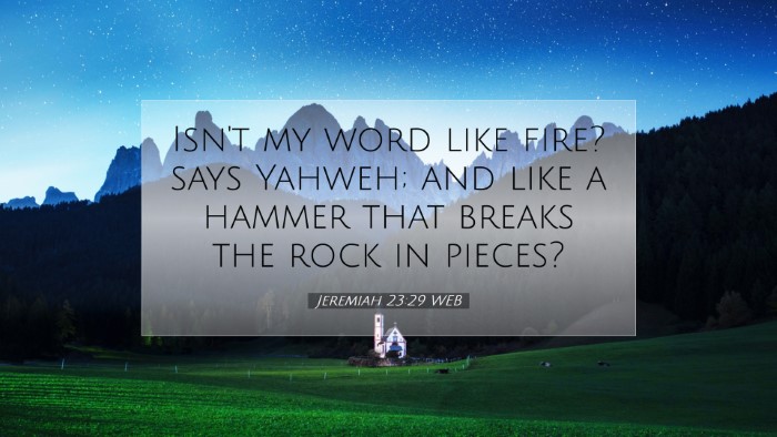 Picture 07 - Jeremiah 23:29 WEB Desktop Wallpaper - Isn't my word like fire? says Yahweh; and like a - Desktop Bible Verse Wallpaper