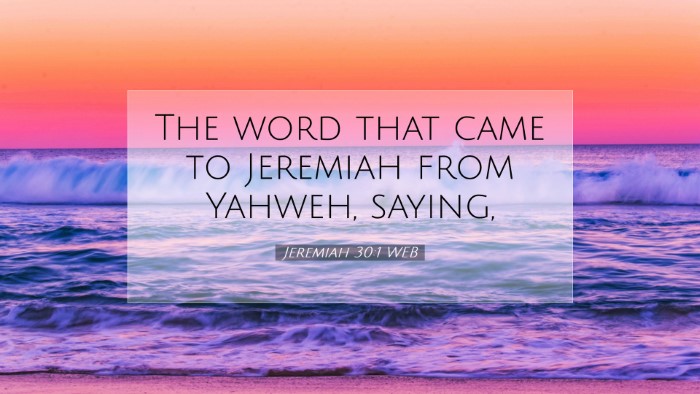 Picture 07 - Jeremiah 30:1 WEB Desktop Wallpaper - The word that came to Jeremiah from Yahweh, - Desktop Bible Verse Wallpaper