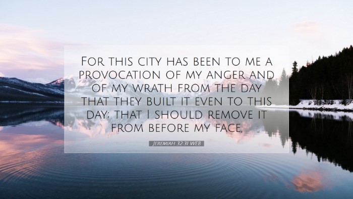 Picture 07 - Jeremiah 32:31 WEB Desktop Wallpaper - For this city has been to me a provocation of my - Desktop Bible Verse Wallpaper