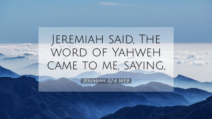 Picture 07 - Jeremiah 32:6 WEB Desktop Wallpaper - Jeremiah said, The word of Yahweh came to me, - Desktop Bible Verse Wallpaper