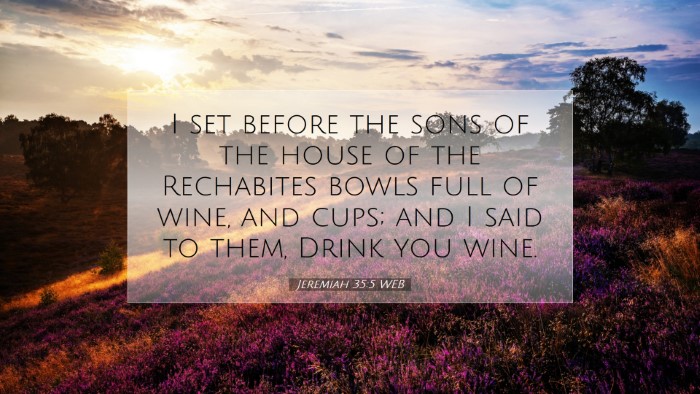 Picture 07 - Jeremiah 35:5 WEB Desktop Wallpaper - I set before the sons of the house of the - Desktop Bible Verse Wallpaper
