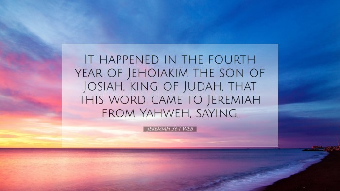 Picture 07 - Jeremiah 36:1 WEB Desktop Wallpaper - It happened in the fourth year of Jehoiakim the - Desktop Bible Verse Wallpaper