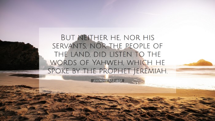 Picture 07 - Jeremiah 37:2 WEB Desktop Wallpaper - But neither he, nor his servants, nor the people - Desktop Bible Verse Wallpaper