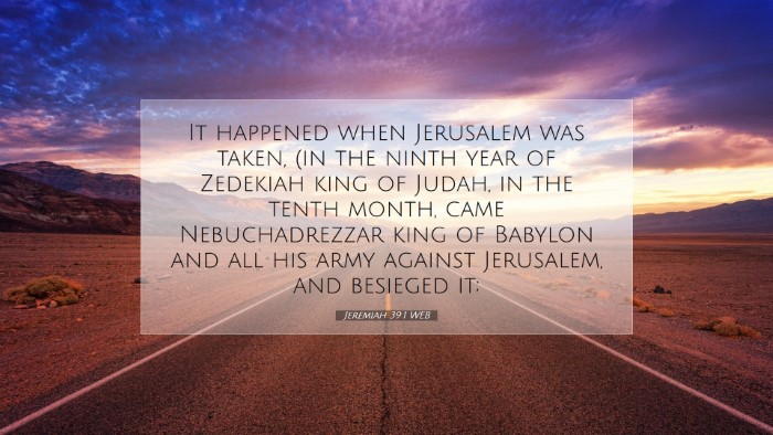 Picture 07 - Jeremiah 39:1 WEB Desktop Wallpaper - It happened when Jerusalem was taken, (in the - Desktop Bible Verse Wallpaper