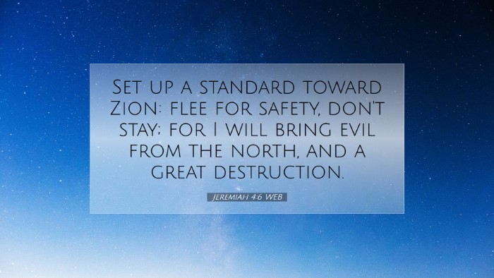 Picture 07 - Jeremiah 4:6 WEB Desktop Wallpaper - Set up a standard toward Zion: flee for safety, - Desktop Bible Verse Wallpaper