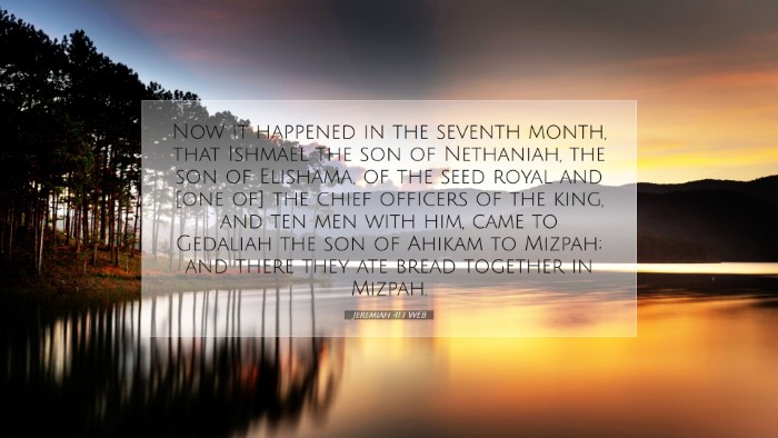 Picture 07 - Jeremiah 41:1 WEB Desktop Wallpaper - Now it happened in the seventh month, that - Desktop Bible Verse Wallpaper