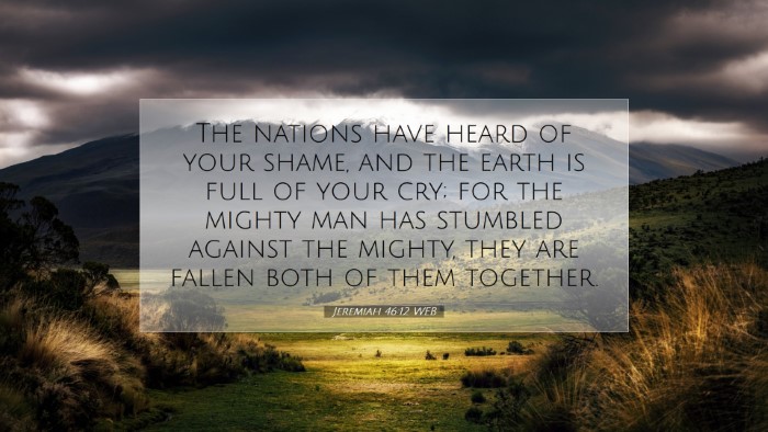 Picture 07 - Jeremiah 46:12 WEB Desktop Wallpaper - The nations have heard of your shame, and the - Desktop Bible Verse Wallpaper