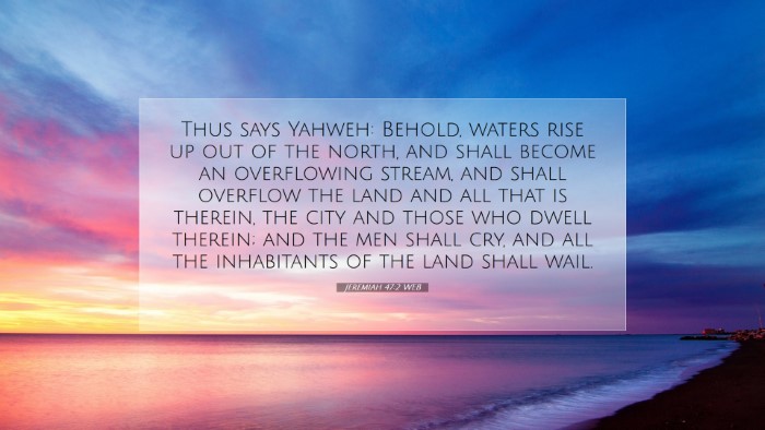 Picture 07 - Jeremiah 47:2 WEB Desktop Wallpaper - Thus says Yahweh: Behold, waters rise up out of - Desktop Bible Verse Wallpaper
