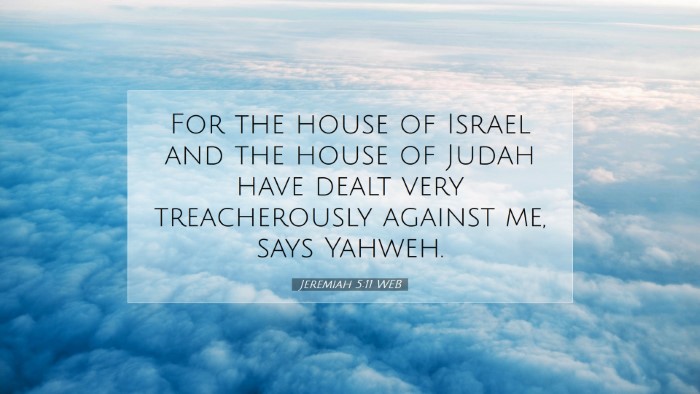 Picture 07 - Jeremiah 5:11 WEB Desktop Wallpaper - For the house of Israel and the house of Judah - Desktop Bible Verse Wallpaper