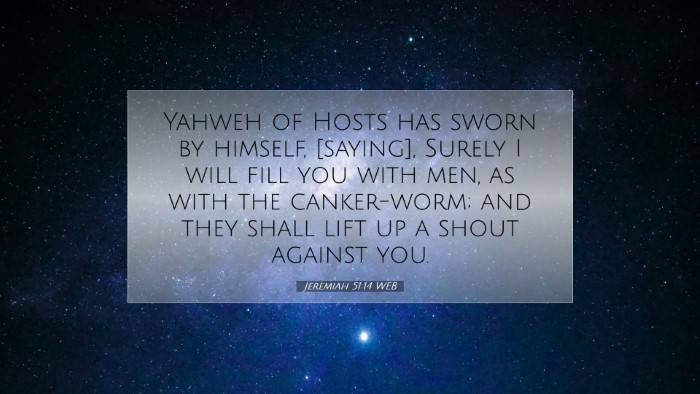 Picture 07 - Jeremiah 51:14 WEB Desktop Wallpaper - Yahweh of Hosts has sworn by himself, [saying], - Desktop Bible Verse Wallpaper
