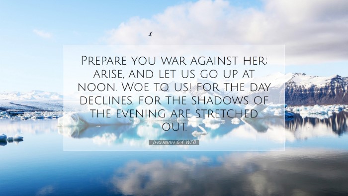 Picture 07 - Jeremiah 6:4 WEB Desktop Wallpaper - Prepare you war against her; arise, and let us go - Desktop Bible Verse Wallpaper