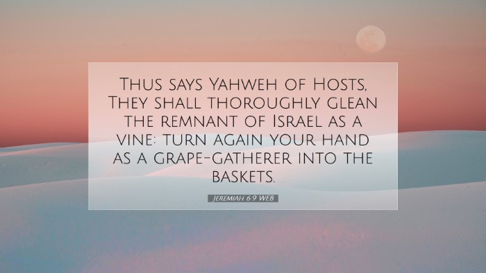 Picture 07 - Jeremiah 6:9 WEB Desktop Wallpaper - Thus says Yahweh of Hosts, They shall thoroughly - Desktop Bible Verse Wallpaper