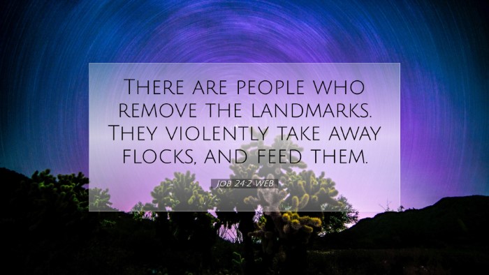 Picture 07 - Job 24:2 WEB Desktop Wallpaper - There are people who remove the landmarks. They - Desktop Bible Verse Wallpaper