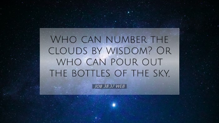Picture 07 - Job 38:37 WEB Desktop Wallpaper - Who can number the clouds by wisdom? Or who can - Desktop Bible Verse Wallpaper