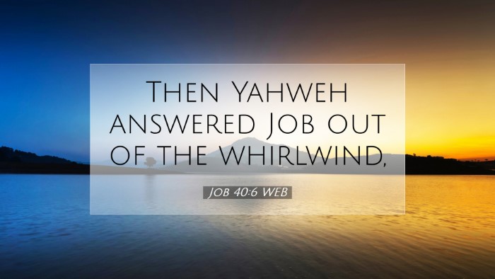 Picture 07 - Job 40:6 WEB Desktop Wallpaper - Then Yahweh answered Job out of the - Desktop Bible Verse Wallpaper