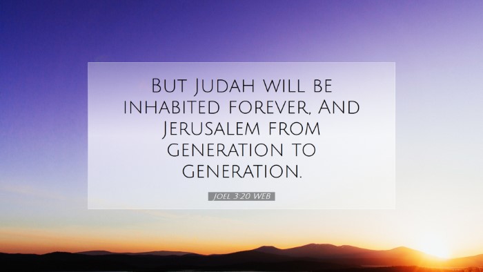 Picture 07 - Joel 3:20 WEB Desktop Wallpaper - But Judah will be inhabited forever, And - Desktop Bible Verse Wallpaper