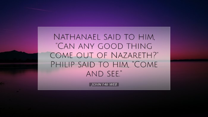 Picture 07 - John 1:46 WEB Desktop Wallpaper - Nathanael said to him, 