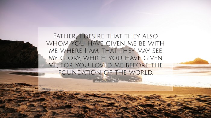 Picture 07 - John 17:24 WEB Desktop Wallpaper - Father, I desire that they also whom you have - Desktop Bible Verse Wallpaper