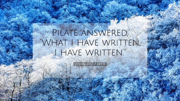 Picture 07 - John 19:22 WEB Desktop Wallpaper - Pilate answered, 