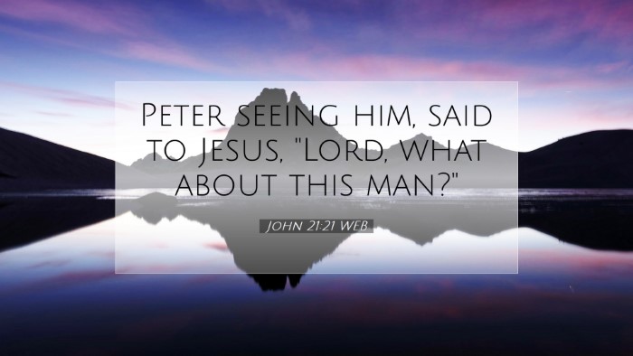Picture 07 - John 21:21 WEB Desktop Wallpaper - Peter seeing him, said to Jesus, 