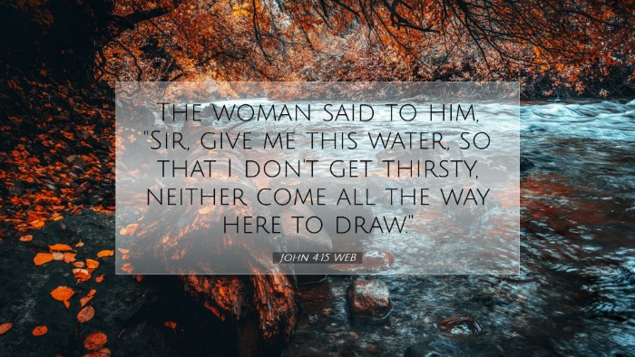 Picture 07 - John 4:15 WEB Desktop Wallpaper - The woman said to him, 