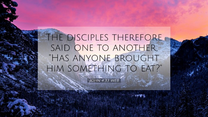 Picture 07 - John 4:33 WEB Desktop Wallpaper - The disciples therefore said one to another, 