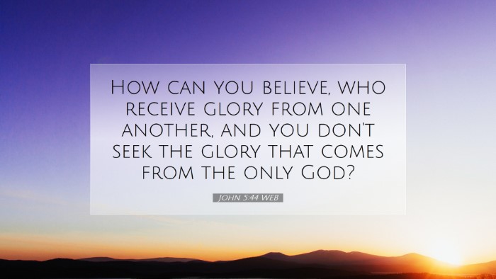 Picture 07 - John 5:44 WEB Desktop Wallpaper - How can you believe, who receive glory from one - Desktop Bible Verse Wallpaper