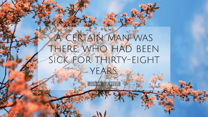 Picture 07 - John 5:5 WEB Desktop Wallpaper - A certain man was there, who had been sick for - Desktop Bible Verse Wallpaper
