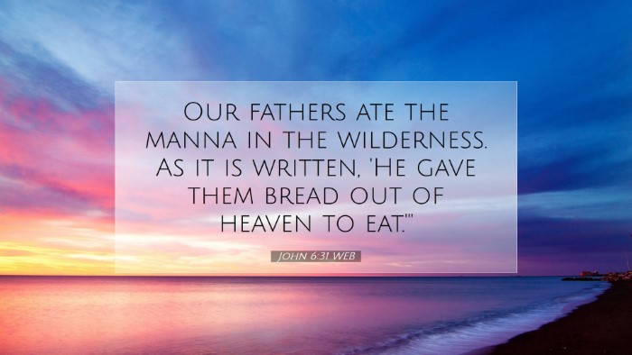 Picture 07 - John 6:31 WEB Desktop Wallpaper - Our fathers ate the manna in the wilderness. As - Desktop Bible Verse Wallpaper