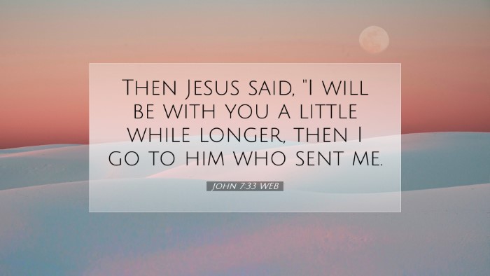 Picture 07 - John 7:33 WEB Desktop Wallpaper - Then Jesus said, 