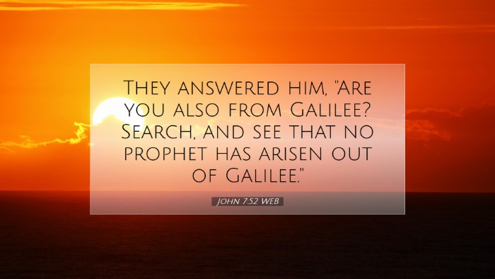 Picture 07 - John 7:52 WEB Desktop Wallpaper - They answered him, 
