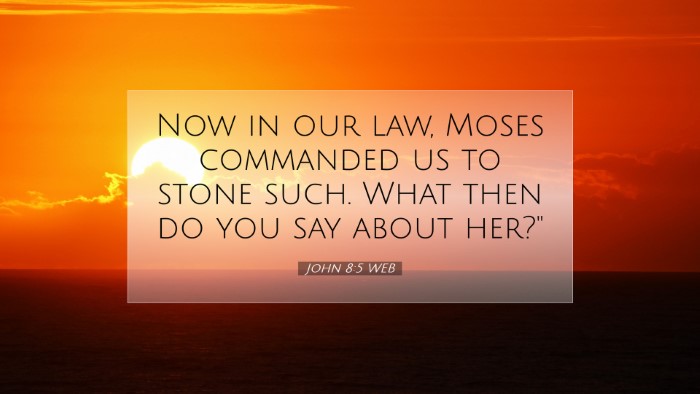 Picture 07 - John 8:5 WEB Desktop Wallpaper - Now in our law, Moses commanded us to stone such. - Desktop Bible Verse Wallpaper