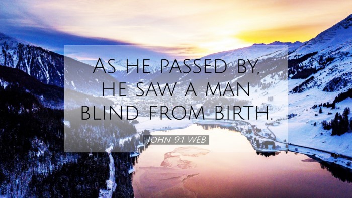 Picture 07 - John 9:1 WEB Desktop Wallpaper - As he passed by, he saw a man blind from - Desktop Bible Verse Wallpaper