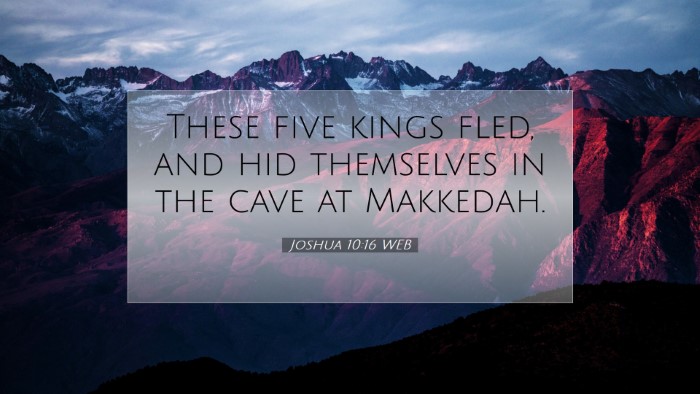 Picture 07 - Joshua 10:16 WEB Desktop Wallpaper - These five kings fled, and hid themselves in the - Desktop Bible Verse Wallpaper