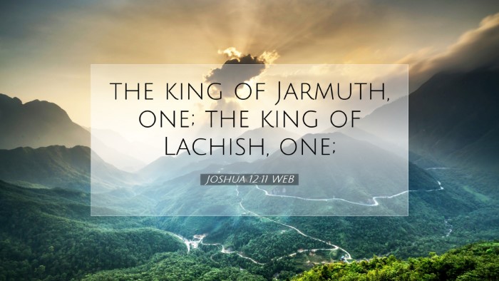 Picture 07 - Joshua 12:11 WEB Desktop Wallpaper - the king of Jarmuth, one; the king of Lachish, - Desktop Bible Verse Wallpaper