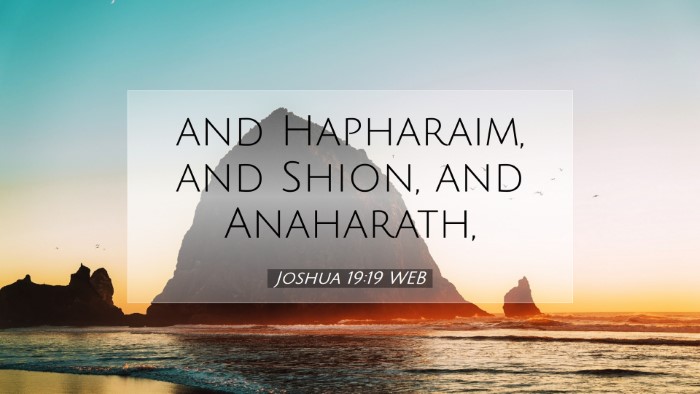 Picture 07 - Joshua 19:19 WEB Desktop Wallpaper - and Hapharaim, and Shion, and - Desktop Bible Verse Wallpaper
