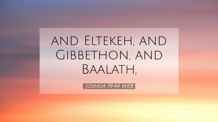 Picture 07 - Joshua 19:44 WEB Desktop Wallpaper - and Eltekeh, and Gibbethon, and - Desktop Bible Verse Wallpaper