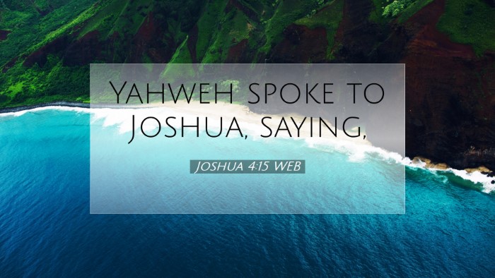 Picture 07 - Joshua 4:15 WEB Desktop Wallpaper - Yahweh spoke to Joshua, - Desktop Bible Verse Wallpaper