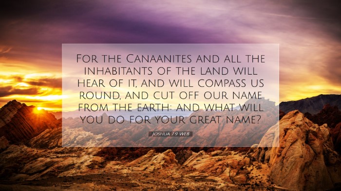 Picture 07 - Joshua 7:9 WEB Desktop Wallpaper - For the Canaanites and all the inhabitants of the - Desktop Bible Verse Wallpaper