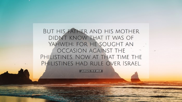 Picture 07 - Judges 14:4 WEB Desktop Wallpaper - But his father and his mother didn't know that it - Desktop Bible Verse Wallpaper