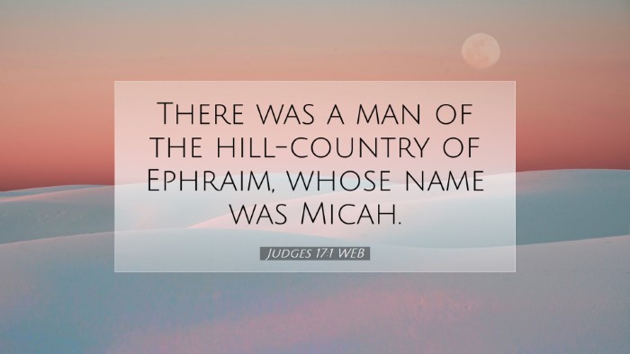 Picture 07 - Judges 17:1 WEB Desktop Wallpaper - There was a man of the hill-country of Ephraim, - Desktop Bible Verse Wallpaper